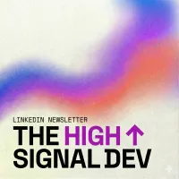 The High-Signal Dev