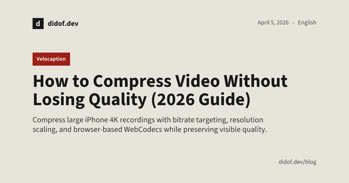How to Compress Video Without Losing Quality (2026 Guide)