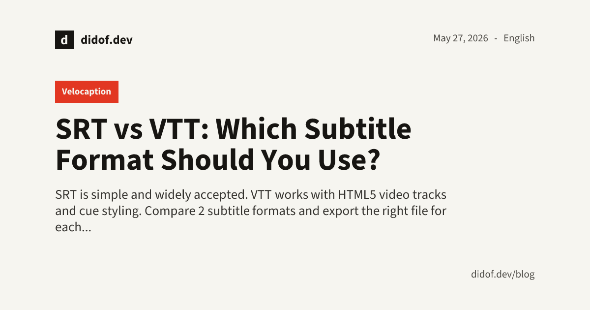 SRT vs VTT: Which Subtitle Format Should You Use?