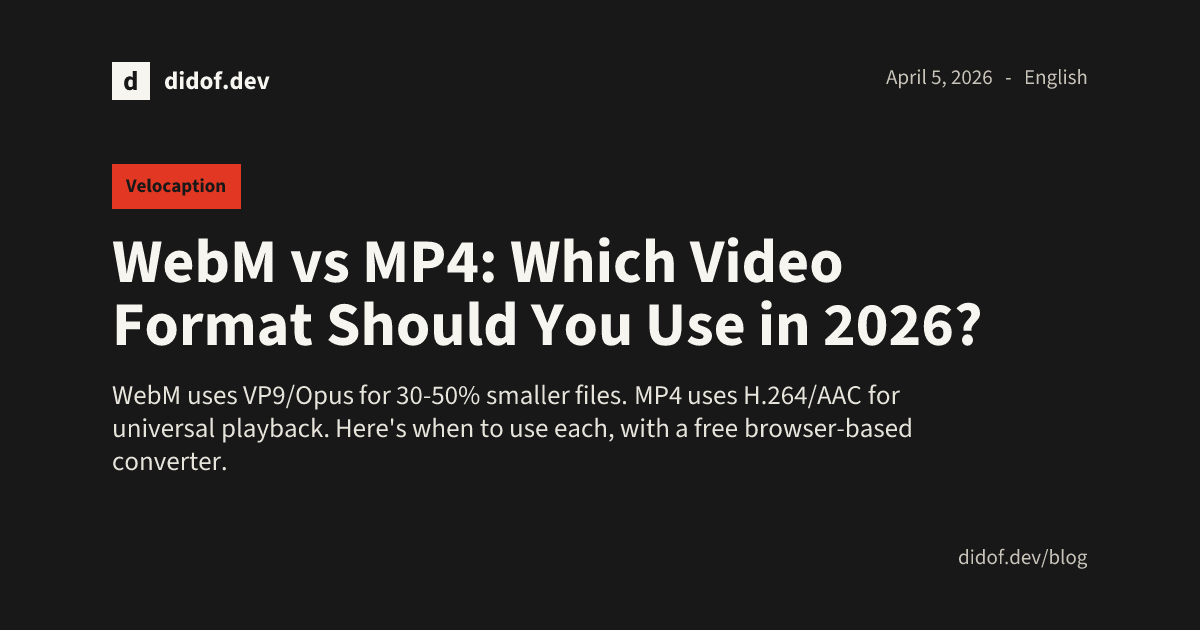 WebM vs MP4: Which Video Format Should You Use in 2026?